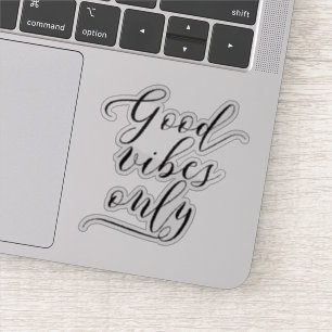 Sticker Manuscrit élégant "Good Vibes seulement" de
