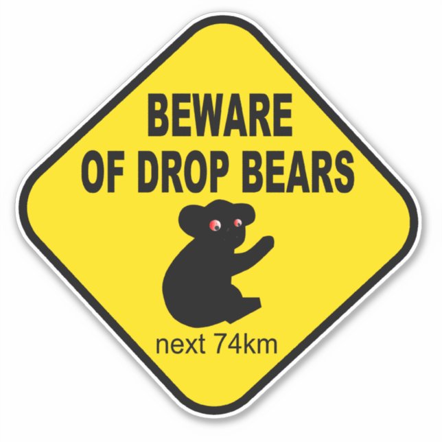 Sticker méfiez-vous des gouttes d'ours drôle blague légend (Devant)