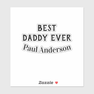 Sticker Meilleur papa jamais nom lettre gras texte fête de