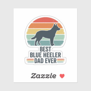 Sticker Meilleur père Blue Heeler de tous les temps Design