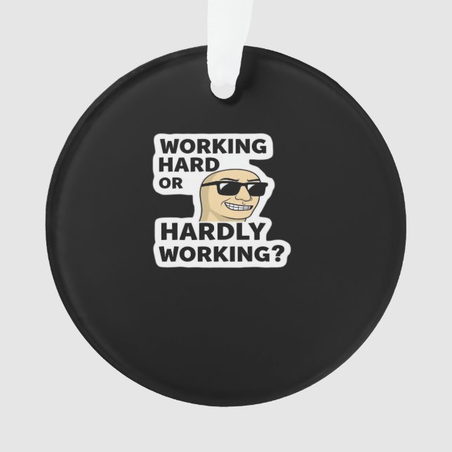 Sticker Mème Drôle Travaillant Dur Ou Difficile (devant)