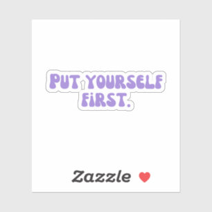 Sticker Mettez-vous d'abord