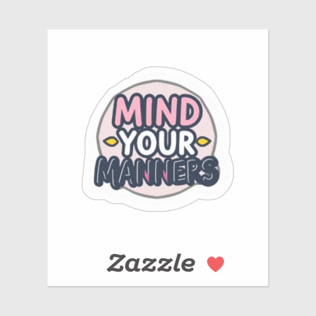Sticker Mind Your Manners Aesthetic Minimalist (Feuille)