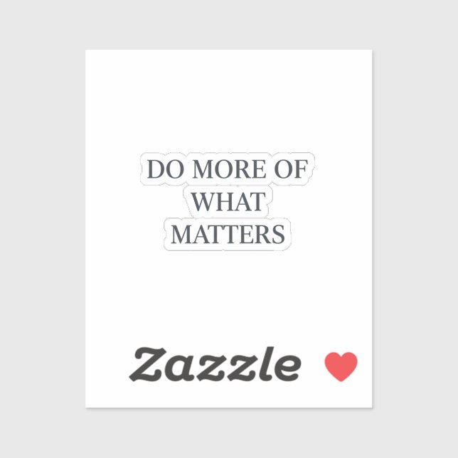 Sticker Minimalist 'Do More of What Matters'   (Feuille)