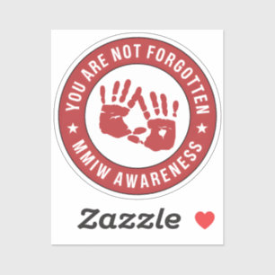 Sticker MMIW Sensibilisation Vous n'êtes pas oublié