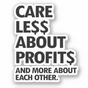 STICKER MOINS DE SOINS EN PROFITS