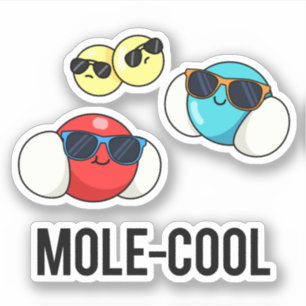 Sticker Mole-Cool Funny Molecule Pun
