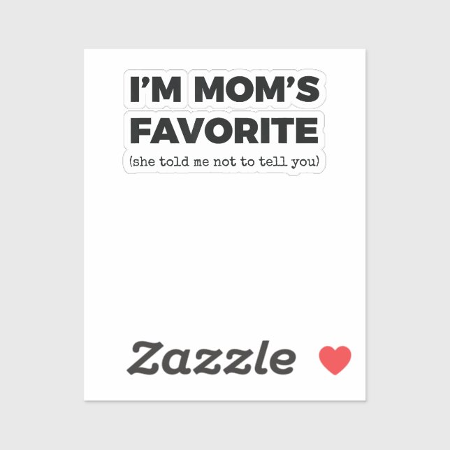 Sticker Moms Favori Enfant Funny I_m Maman_s Favorite (Feuille)