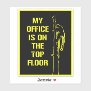 Sticker Mon bureau est au dernier étage de l'arboriste