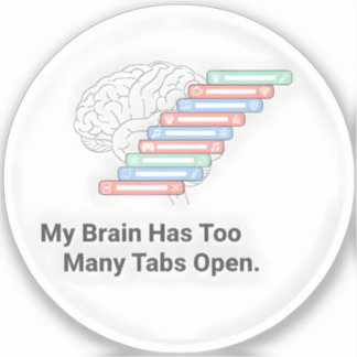 Sticker Mon cerveau a trop d'onglets ouverts