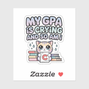 Sticker Mon relevé de notes pleure et moi aussi – Étudiant