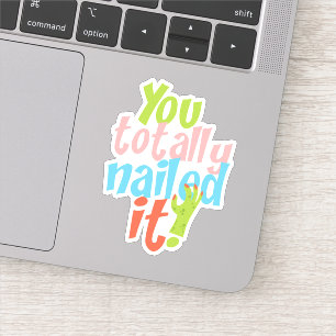 Sticker Motivationnel Nail It Citation Die Cut
