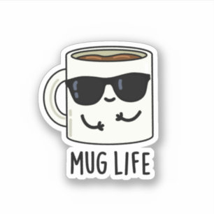 Sticker Mug Life amusant Mug Pun