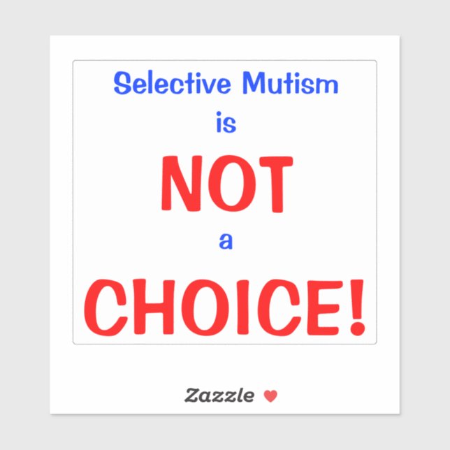 Sticker Mutisme Sélectif Pas un Choix (Feuille)
