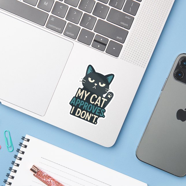 Sticker My Cat approuve, I Don’t - Drôle Citation de chat (Ordinateur portable avec iPhone)