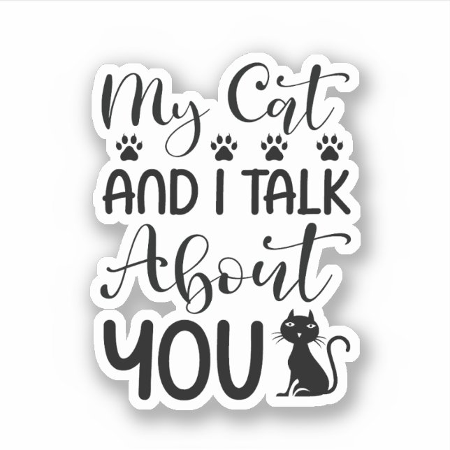 Sticker My Cat et moi vous parlons (Devant)