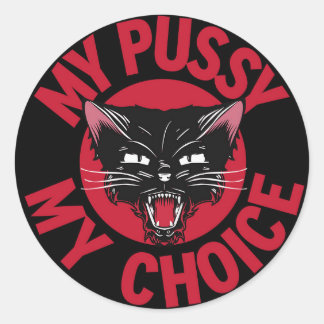 Sticker My Choice My Pussy