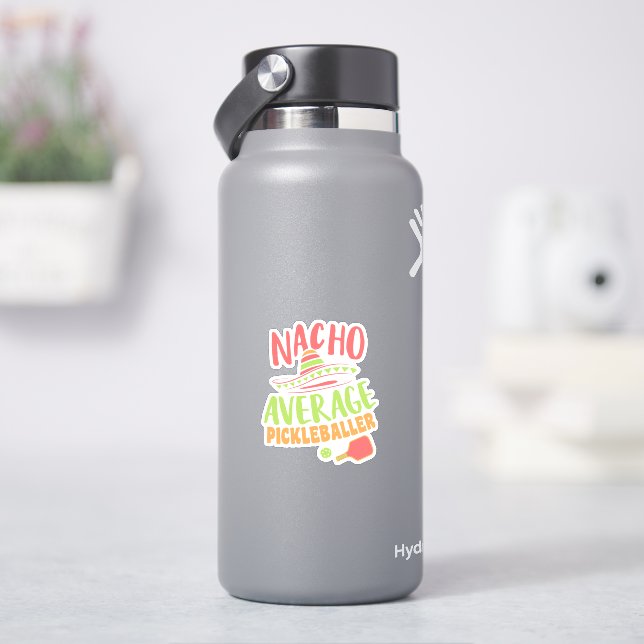 Sticker Nacho Moyenne Pickleballer Funny Pickleball (HydroFlask)