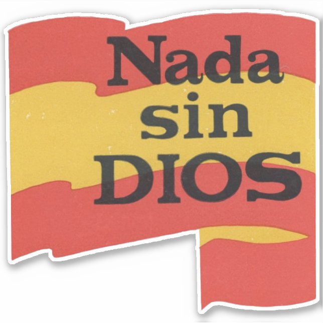 STICKER NADA SIN DIOS (Devant)