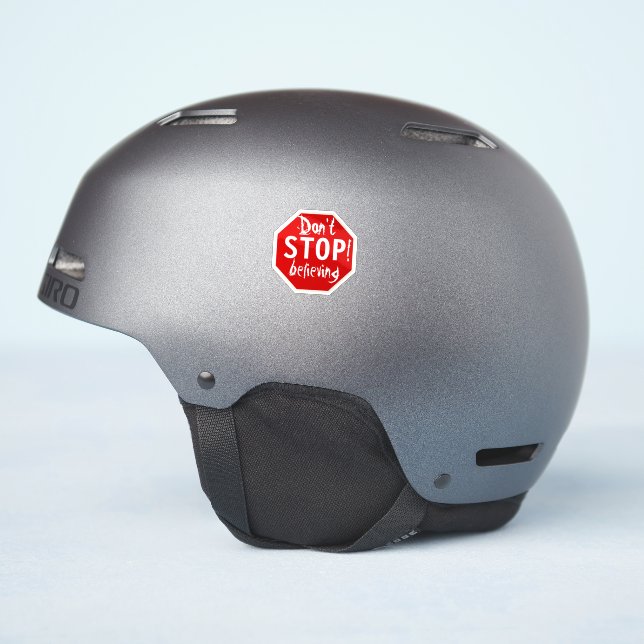 Sticker n'ARRÊTE pas de croire (Côté casque)