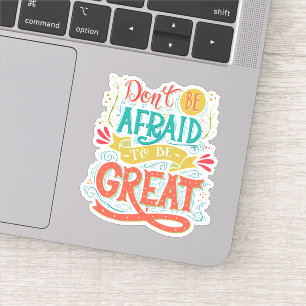 Sticker N'ayez pas peur pour être grand