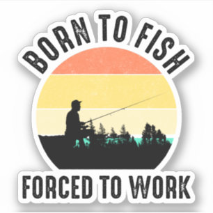 Sticker Né À Poisson - Forcé À Travailler