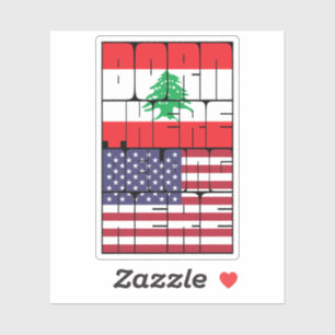 Sticker Né au Liban, Appartient à l'Amérique