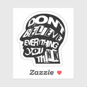 Sticker Ne croyez pas tout ce que vous pensez troublé