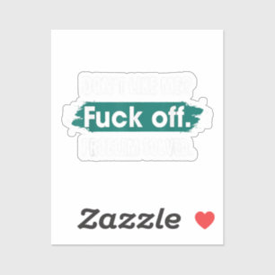 Sticker Ne m'aime pas F*ck Off Problem solved Funny Sassy