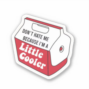 Sticker Ne me hais pas juste parce que je suis un petit Gl