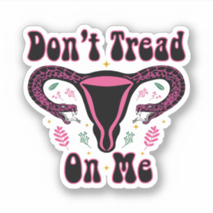 Sticker Ne pas filer sur moi Uterus, Roe v Wade, Pro Choic