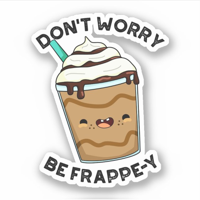 Sticker Ne vous inquiétez pas être Frappey Funny Frappucci (Devant)
