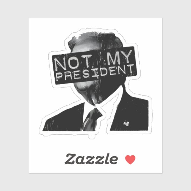 Sticker Not my President Anti Trump Inaguration Liberal (Feuille)