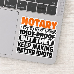 Sticker Notaire J'Essaie De Rendre Les Choses Drôle Dit No