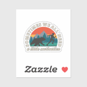 Sticker  Nous avons tous besoin d'un peu de motivation amu