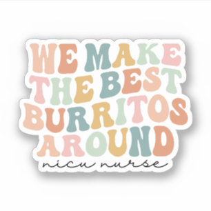 Sticker Nous faisons les meilleurs Burritos autour, Nicu N