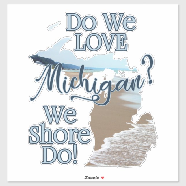 Sticker Nous Shore Do Love Michigan | Michigan (Feuille)