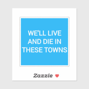 Sticker Nous Vivrons et Mourrons dans Ces Villes Coventry