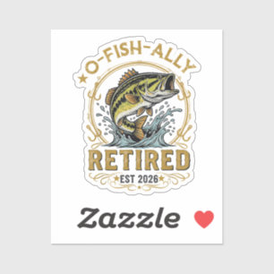 Sticker O Fish Ally Retraité Depuis 2026 Retraite de Pêche