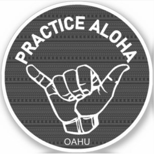 Sticker Oahu - Pratiquer Aloha Tribal Shaka (Hang lâche)
