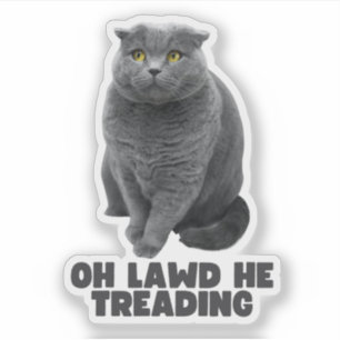 Sticker Oh Lawd He Treading