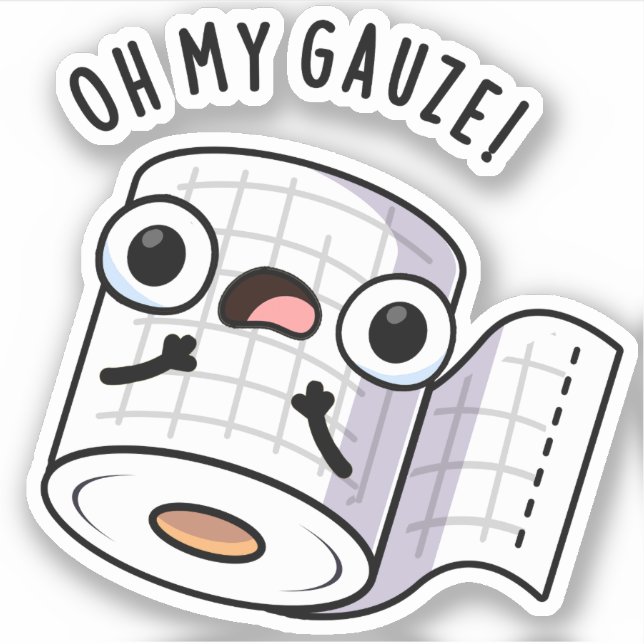 Sticker Oh My Gauze Funny First Aid Pun (Devant)