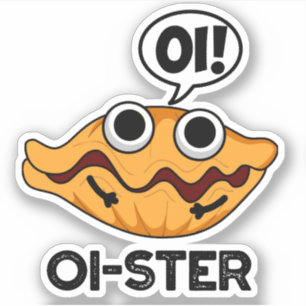 Sticker Oister Funny Animal Oyster Pun