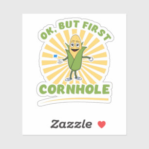 Sticker Ok, Mais First Cornhole - Funny Corn hole Joueurs