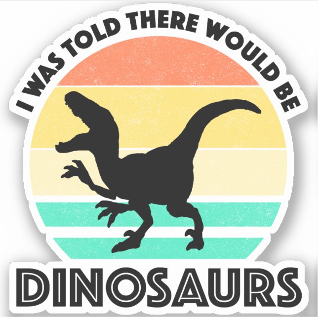Sticker On m'a dit qu'il y aurait des dinosaures (Devant)
