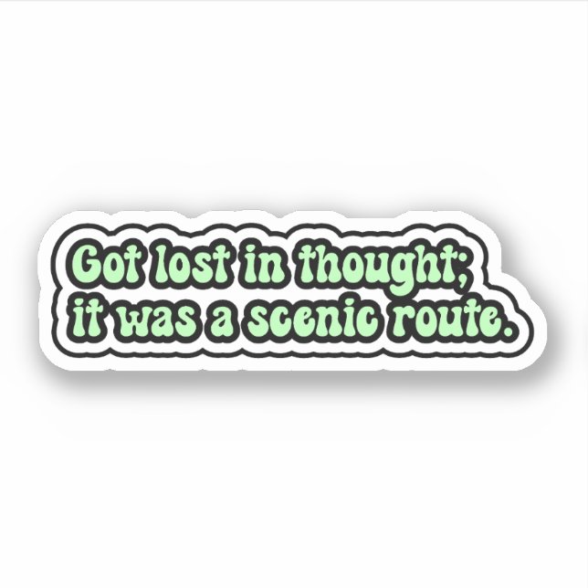 Sticker On s'est perdu dans la pensée ; c'était une voie p (Devant)