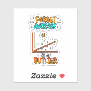 Sticker Oubliez La Moyenne Être Un Don De Blague Math Pun