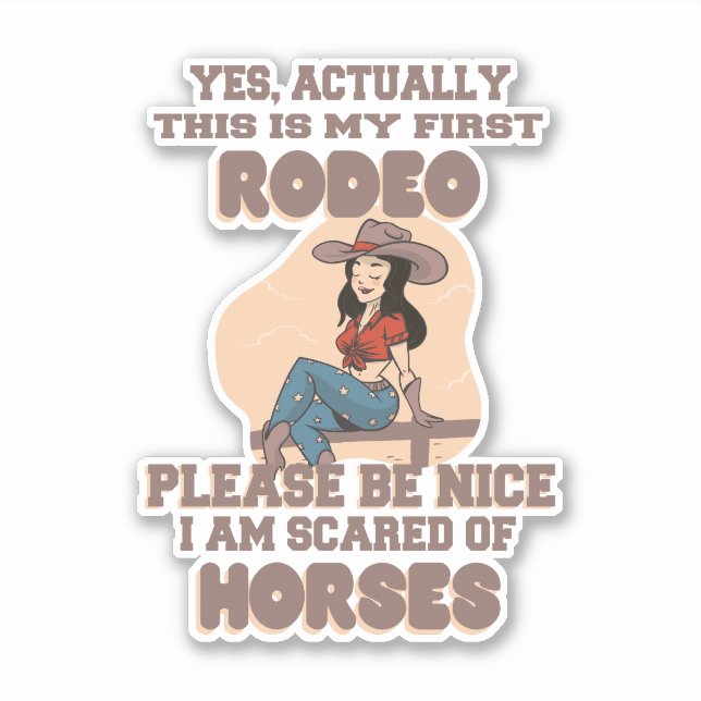 STICKER OUI, EN FAIT C'EST MON PREMIER RODÉO S'IL VOUS PLA (Devant)