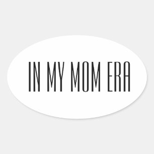 Sticker Ovale À l'époque de ma mère