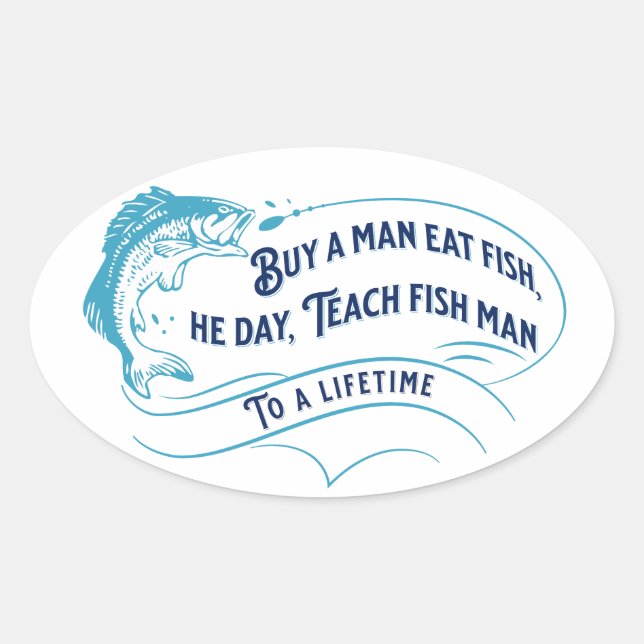 Sticker Ovale Acheter un homme Mange du poisson, Il Jour Oval St (Devant)